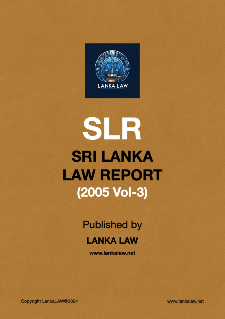 Sri Lanka Law Report (2005 - Volume 3)