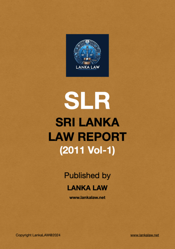 Sri Lanka Law Report (2011-Volume 1)