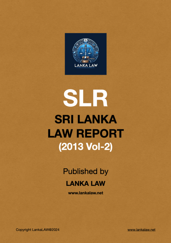 Sri Lanka Law Report (2013-Volume 2)