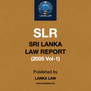 Sri Lanka Law Report (2005 – Volume 1)