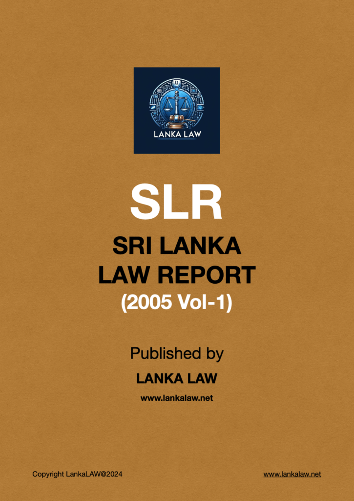 Sri Lanka Law Report (2005 – Volume 1)