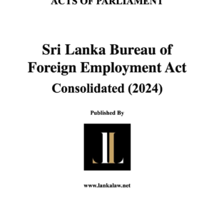 Sri Lanka Bureau of foreign Employment Act (Consolidated) 2024